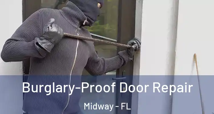  Burglary-Proof Door Repair Midway - FL