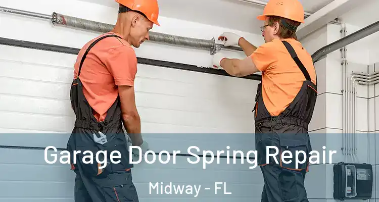  Garage Door Spring Repair Midway - FL