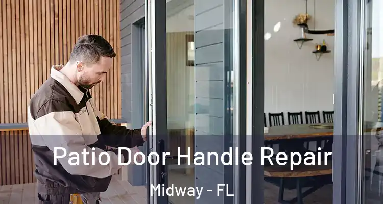  Patio Door Handle Repair Midway - FL