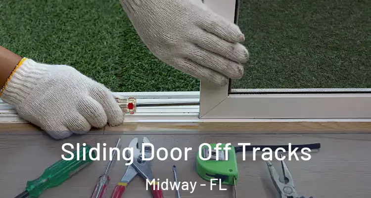  Sliding Door Off Tracks Midway - FL
