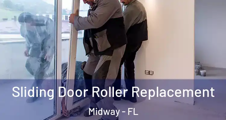  Sliding Door Roller Replacement Midway - FL